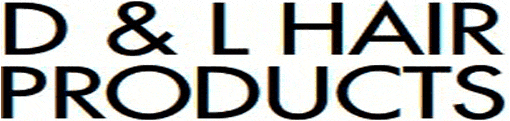 Products D & L HAIR PRODUCTS